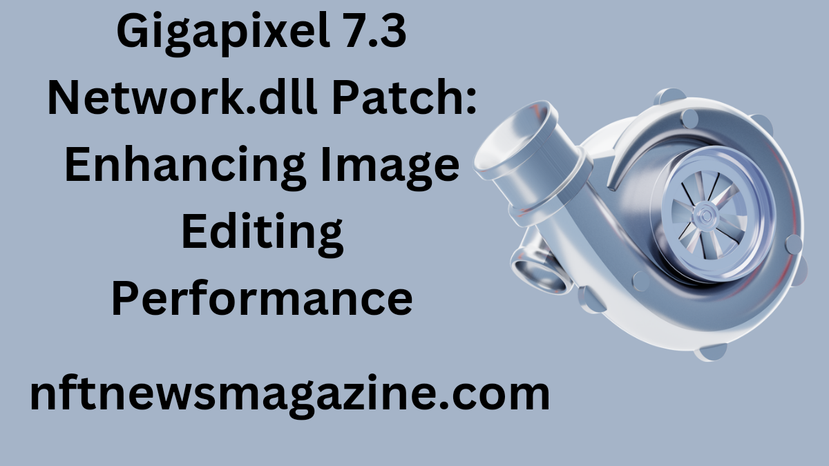 gigapixel 7.3 network.dll patch