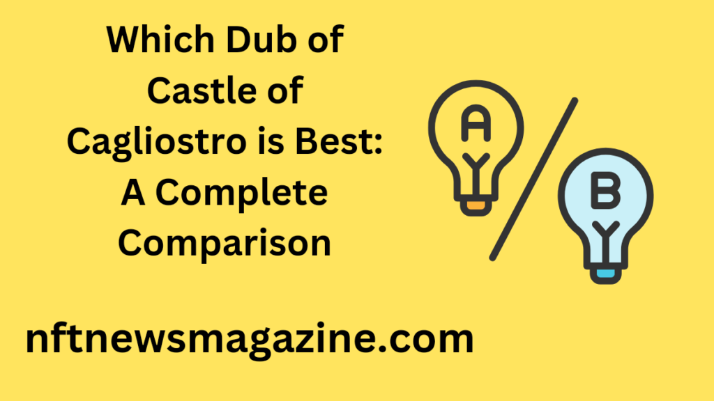 which dub of castle of cagliostro is best