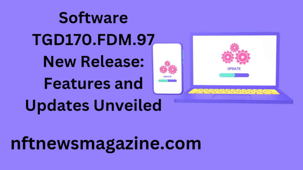 software tgd170.fdm.97 new release