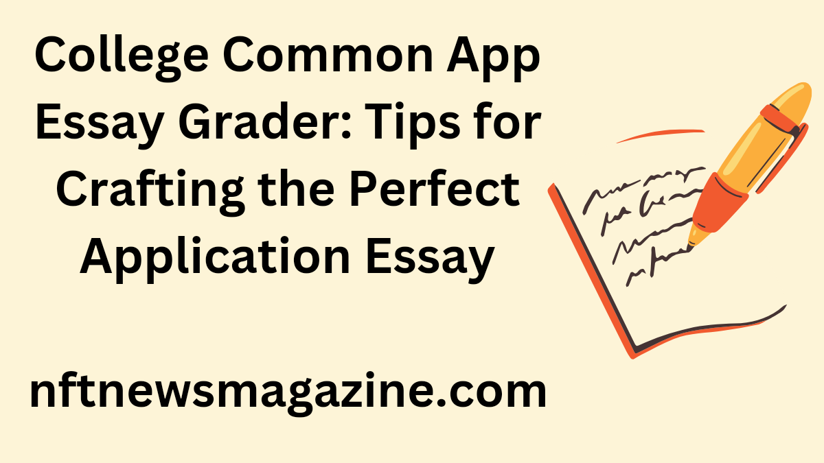 college common app essay grader