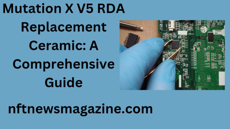 Mutation X V5 RDA Replacement Ceramic: A Comprehensive Guide