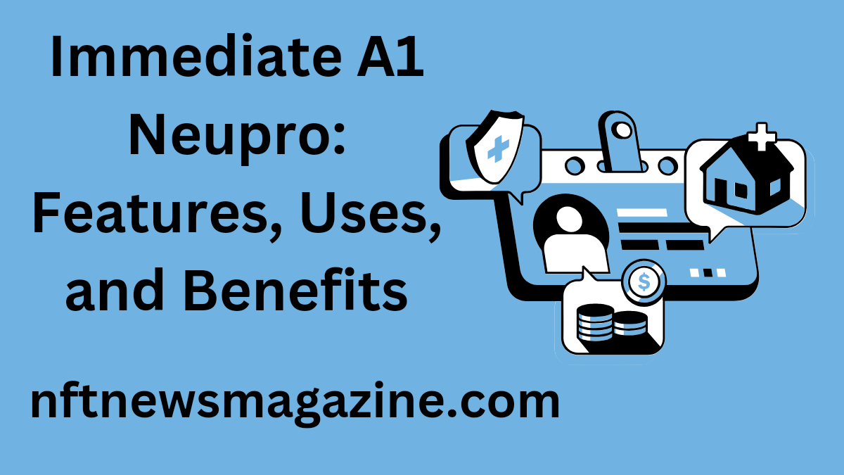 immediate a1 neupro