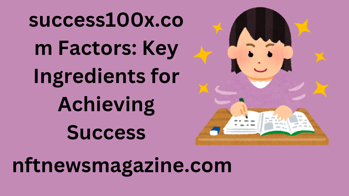 success100x.com factors