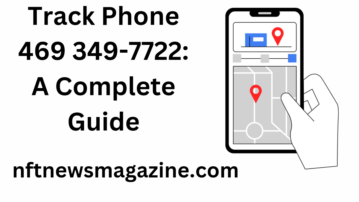 track phone 469 349-7722