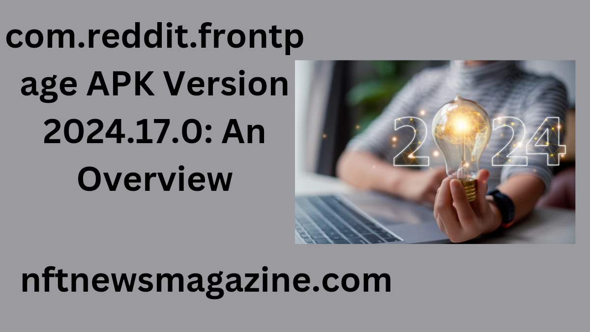 com.reddit.frontpage apk version 2024.17.0