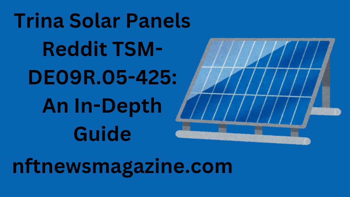 trina solar panels reddit tsm-de09r.05-425